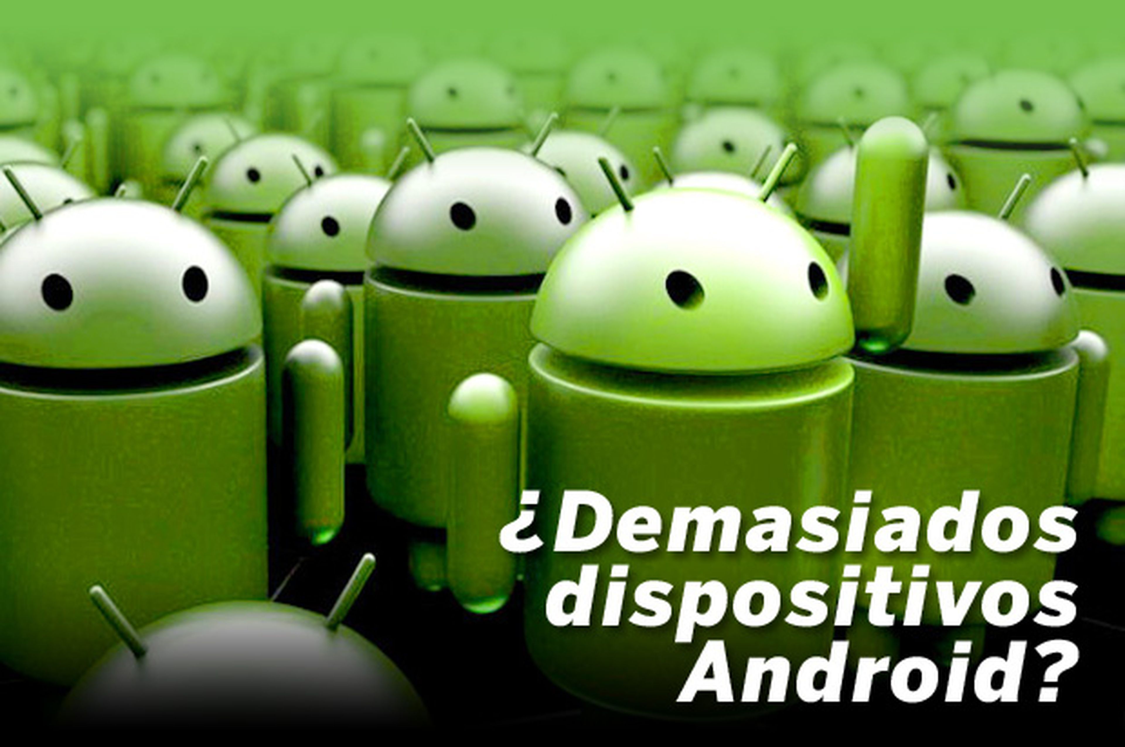 ¿Existen demasiados dispositivos Android?