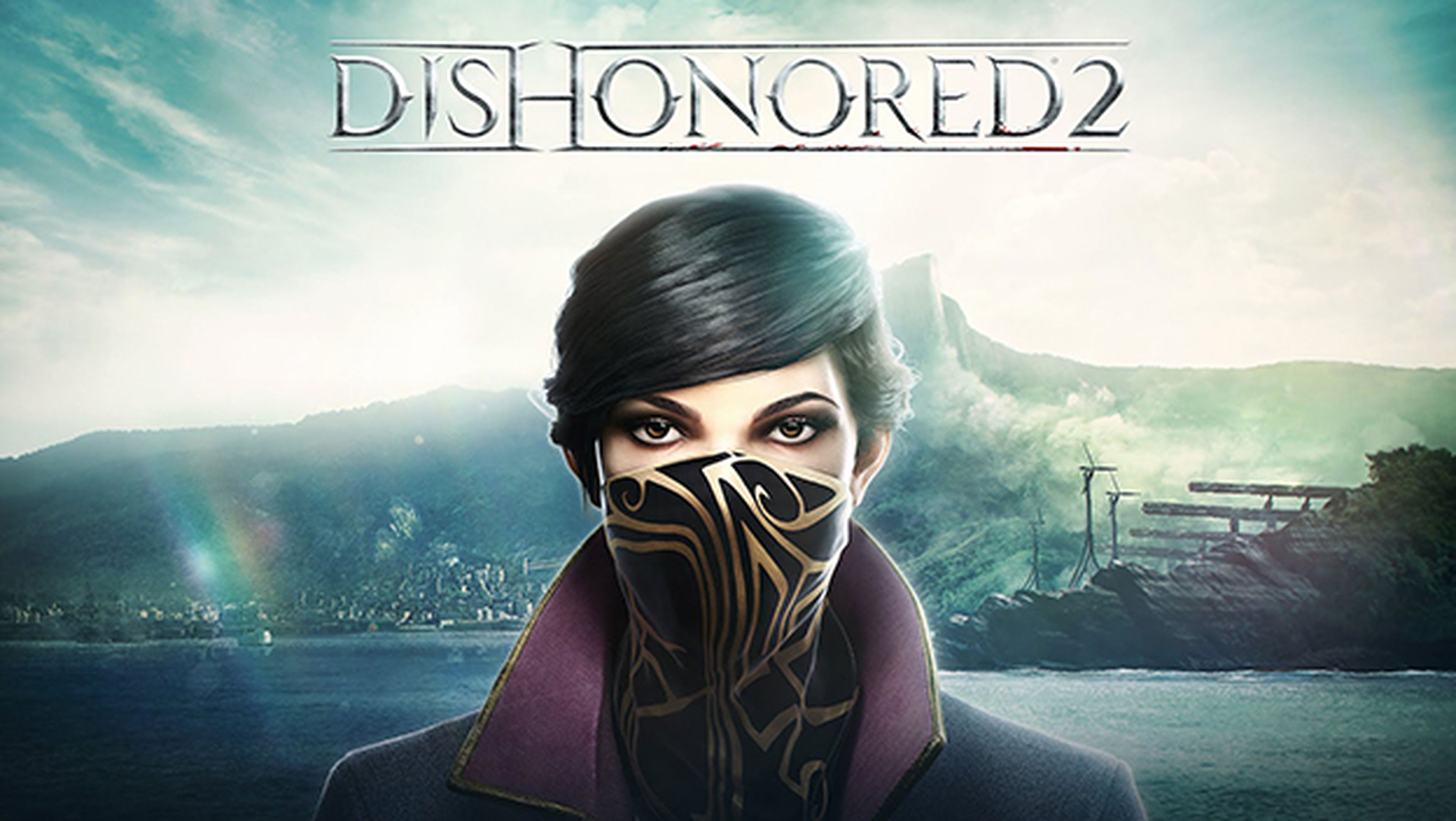 Dishonored 2 nos muestra sus requisitos para funcionar en PC