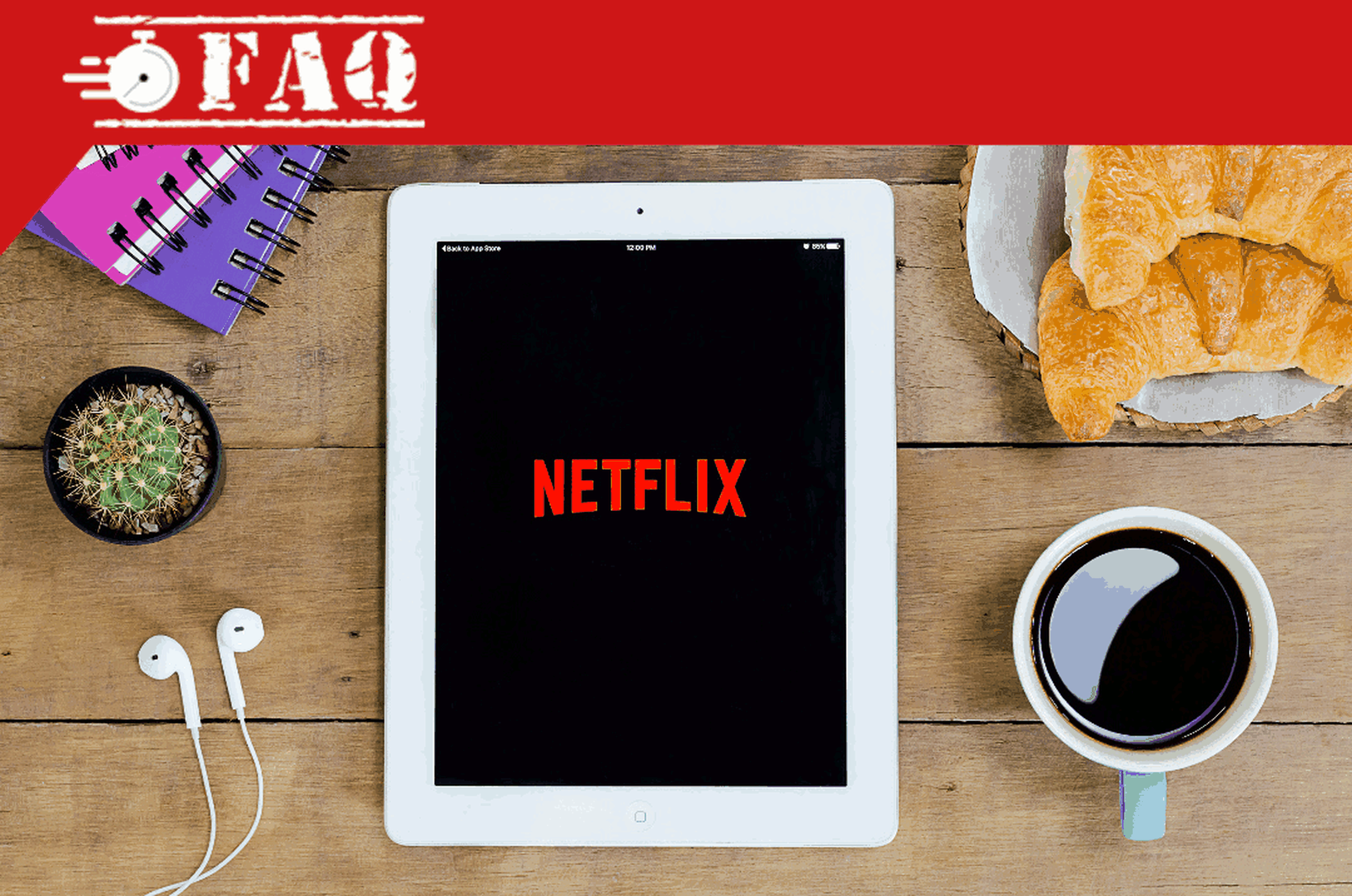 FAQ Netflix