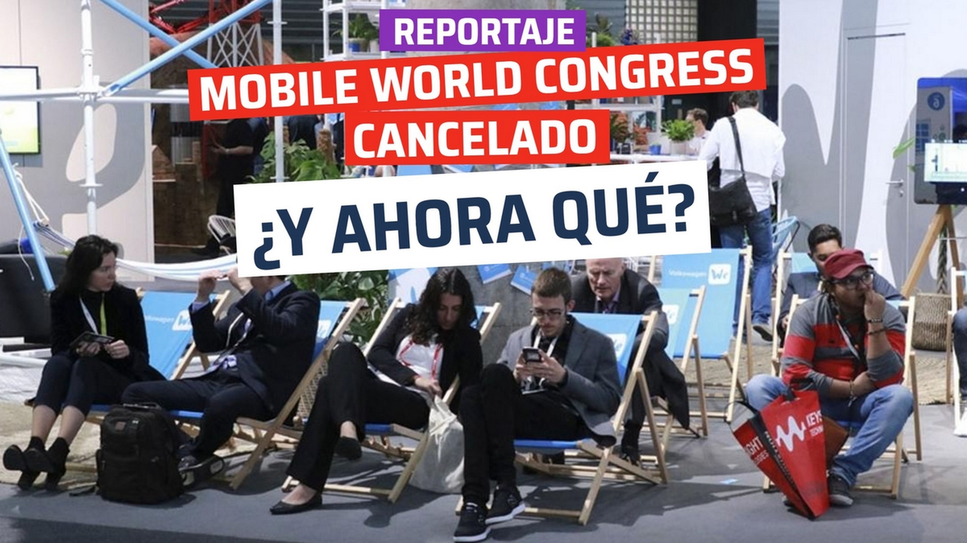 Mobile World Congress cancelado, ¿y ahora qué?