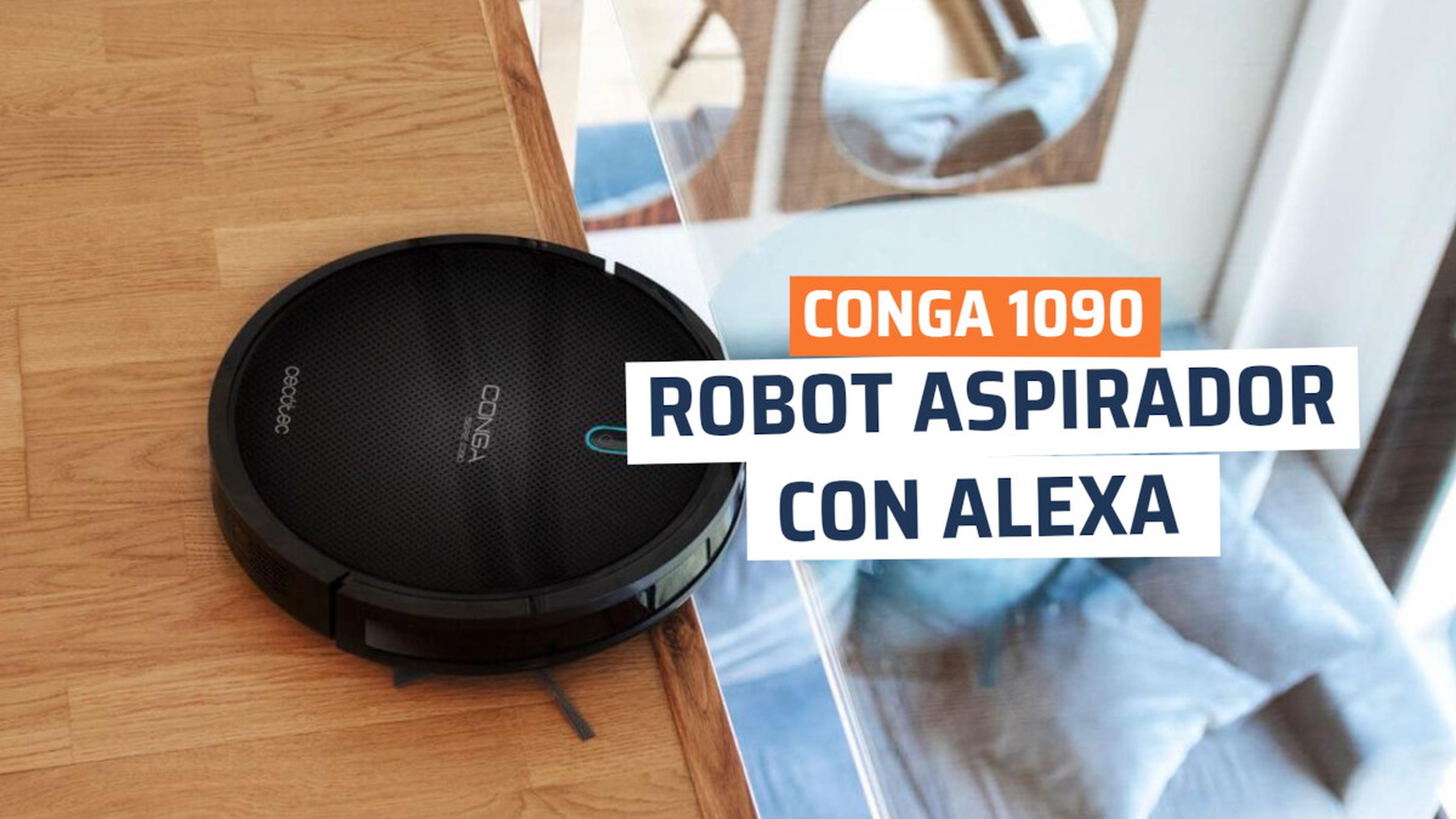 Casa entonces Cantidad de La Conga 1090 está en oferta por 169€ y tiene Alexa: no sólo aspira, sino  que también friega | Computer Hoy