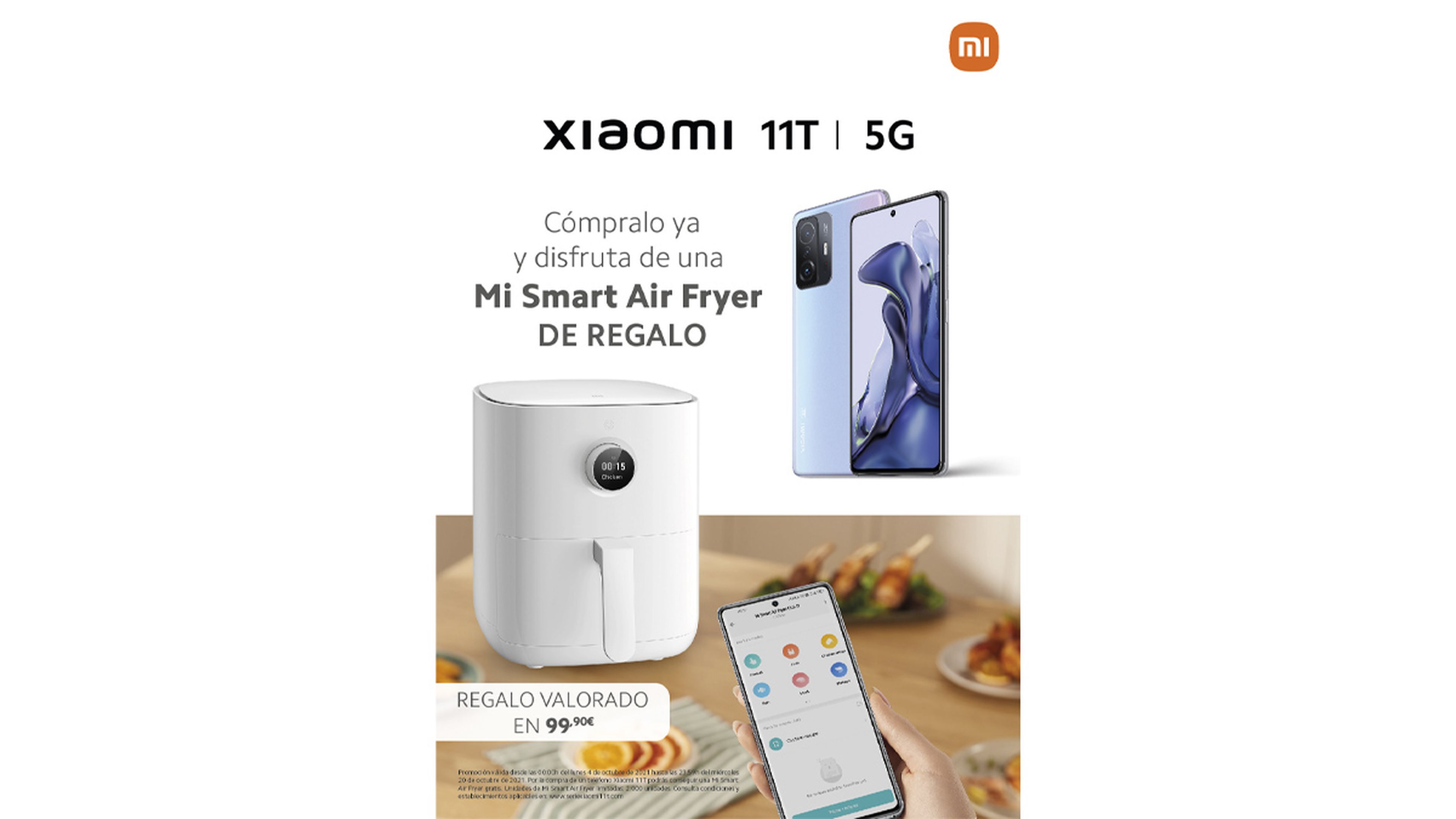 Xiaomi 11 T regalo freidora