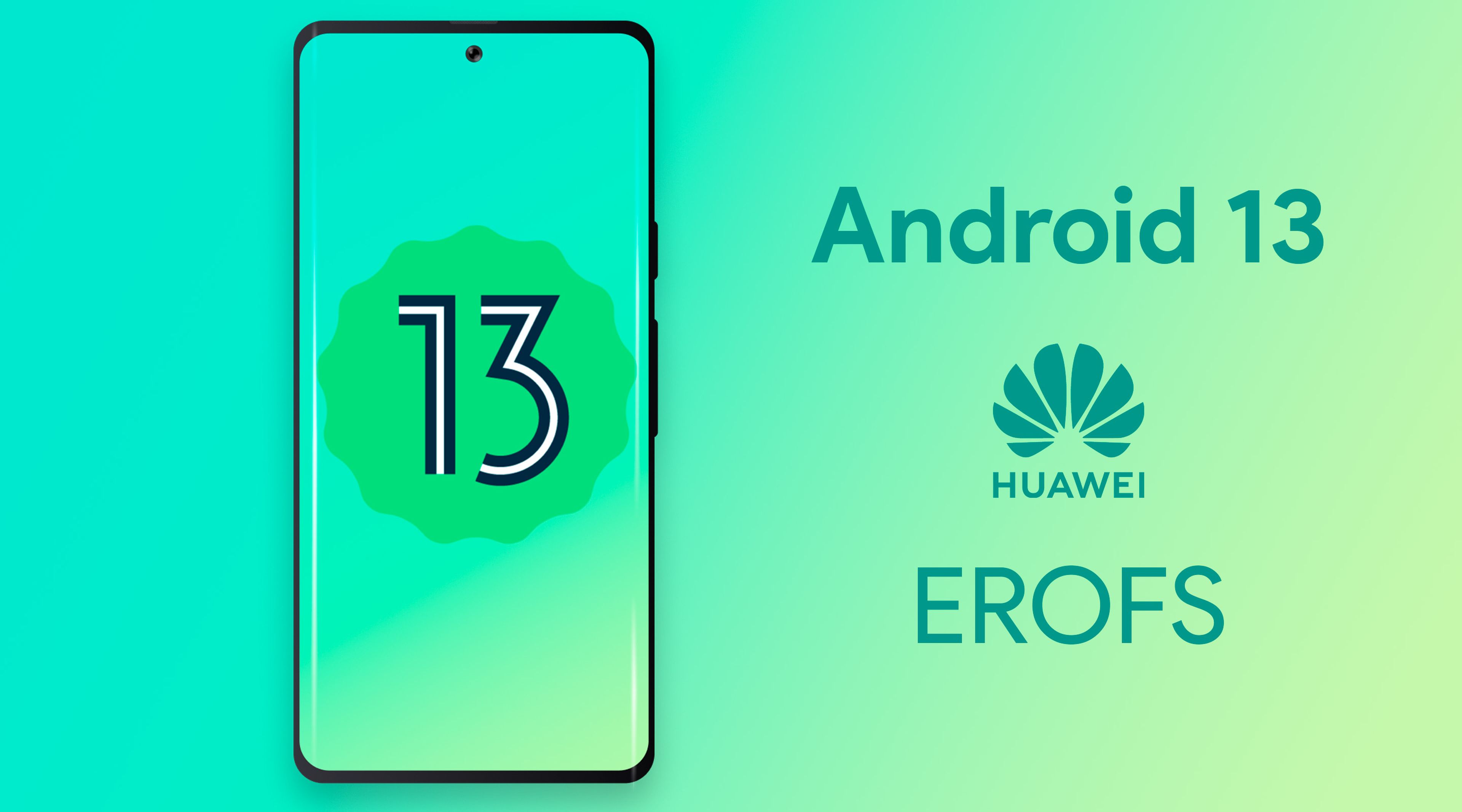 Android 13 HUAWEI EROFS