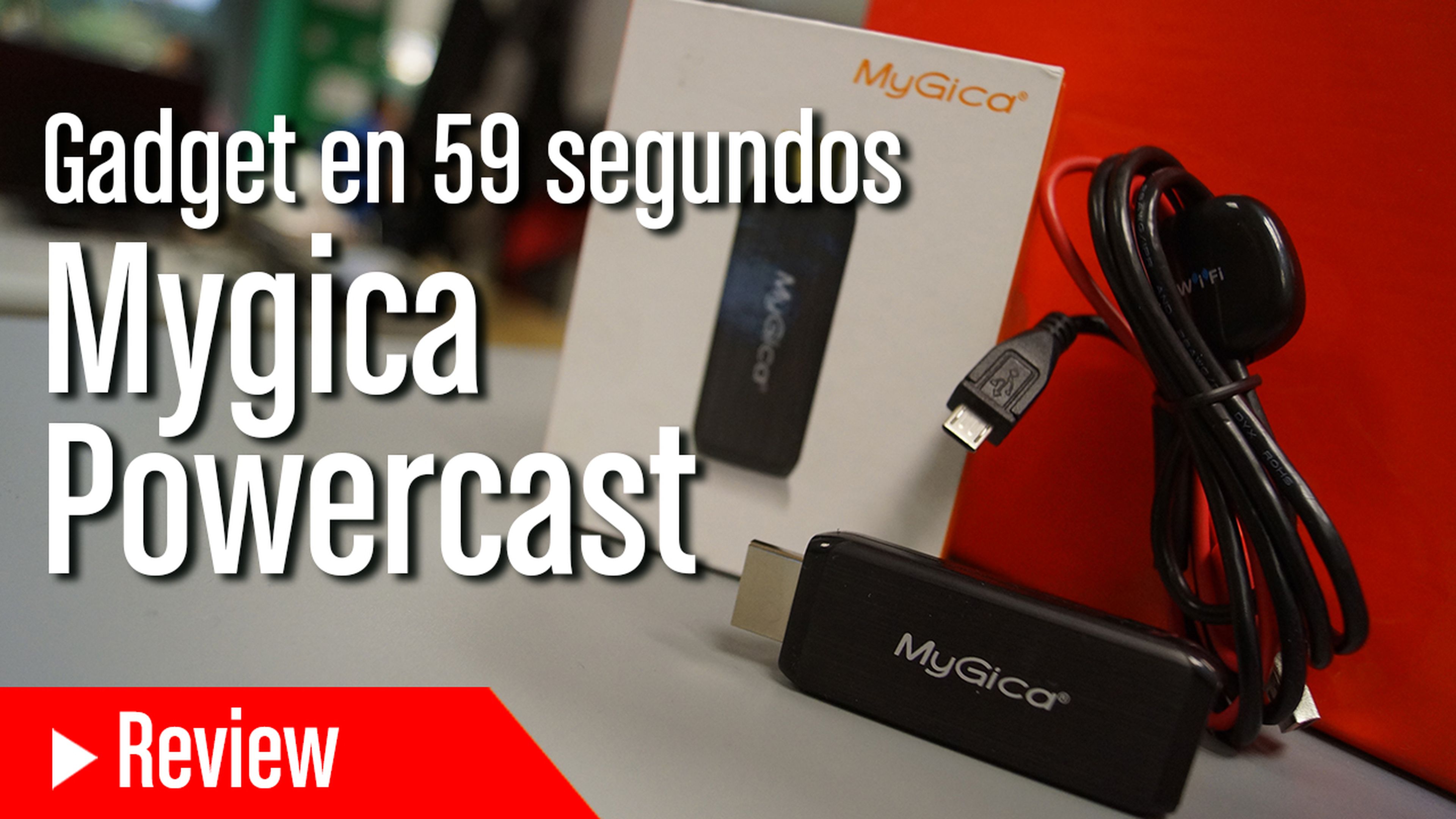 Gadget en 59 segundos: Mygica Powercast
