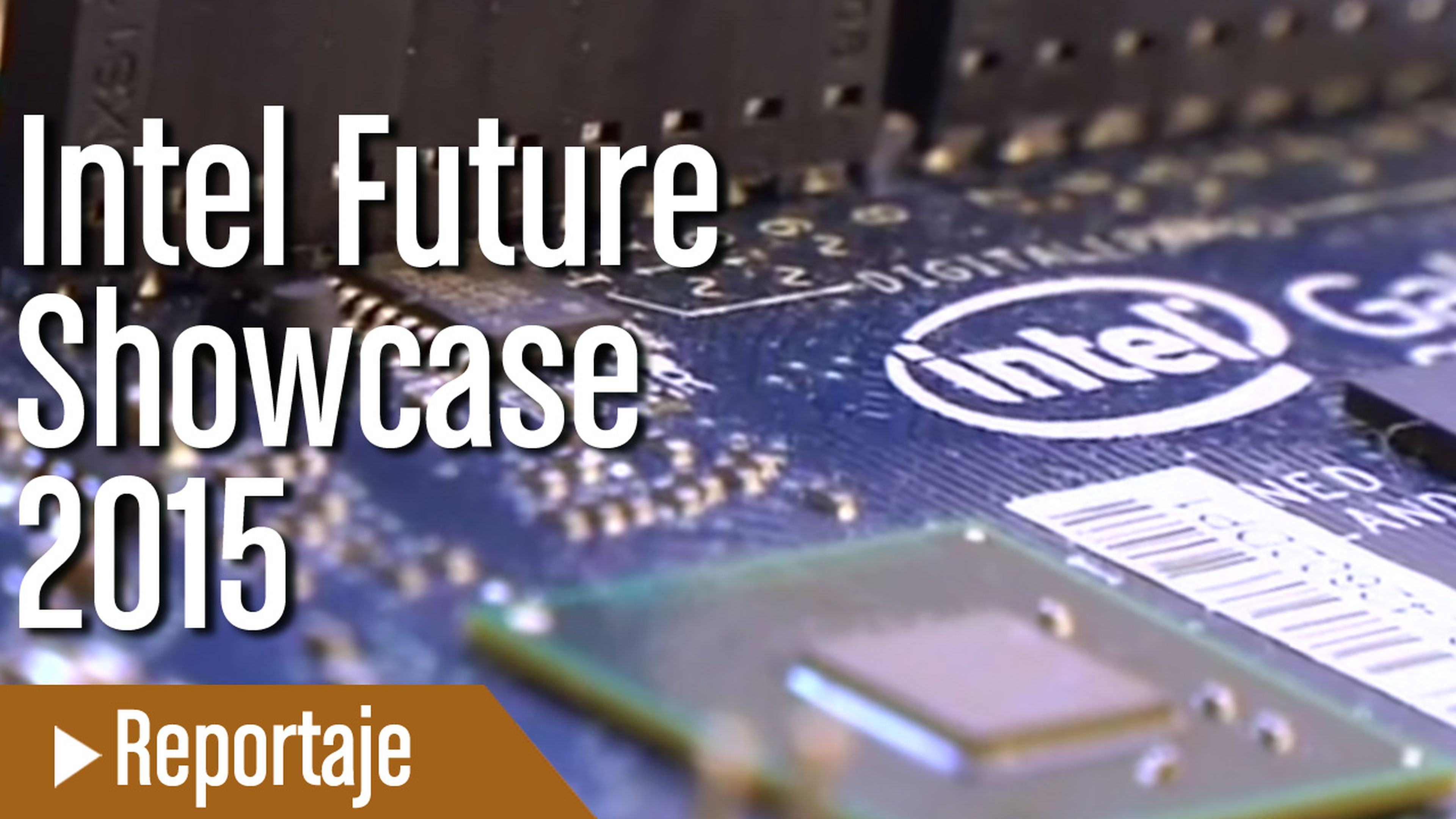 Intel Future Showcase 2015