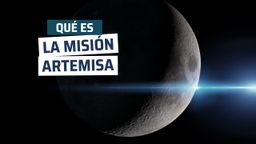 ¿Qué es la Misión Artemisa y en qué consiste?