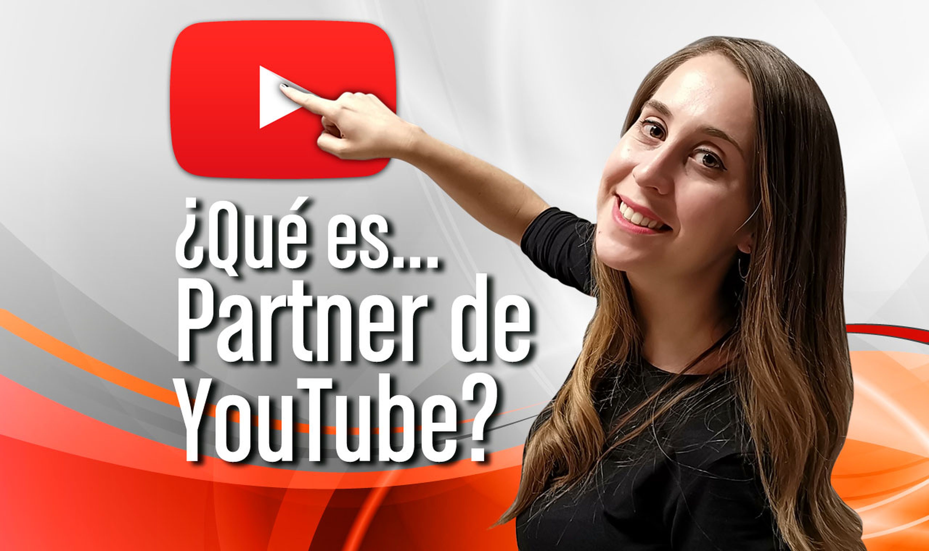 ¿Qué es Partner de YouTube?