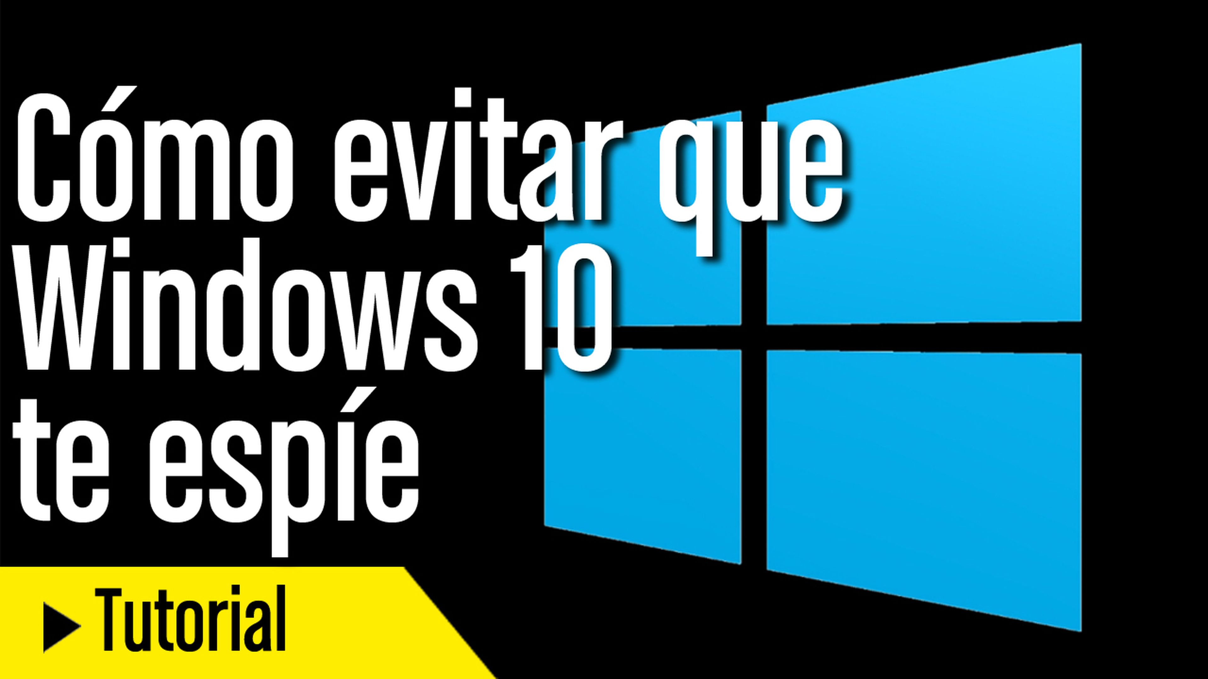 Truco como evitar que Windows te espie