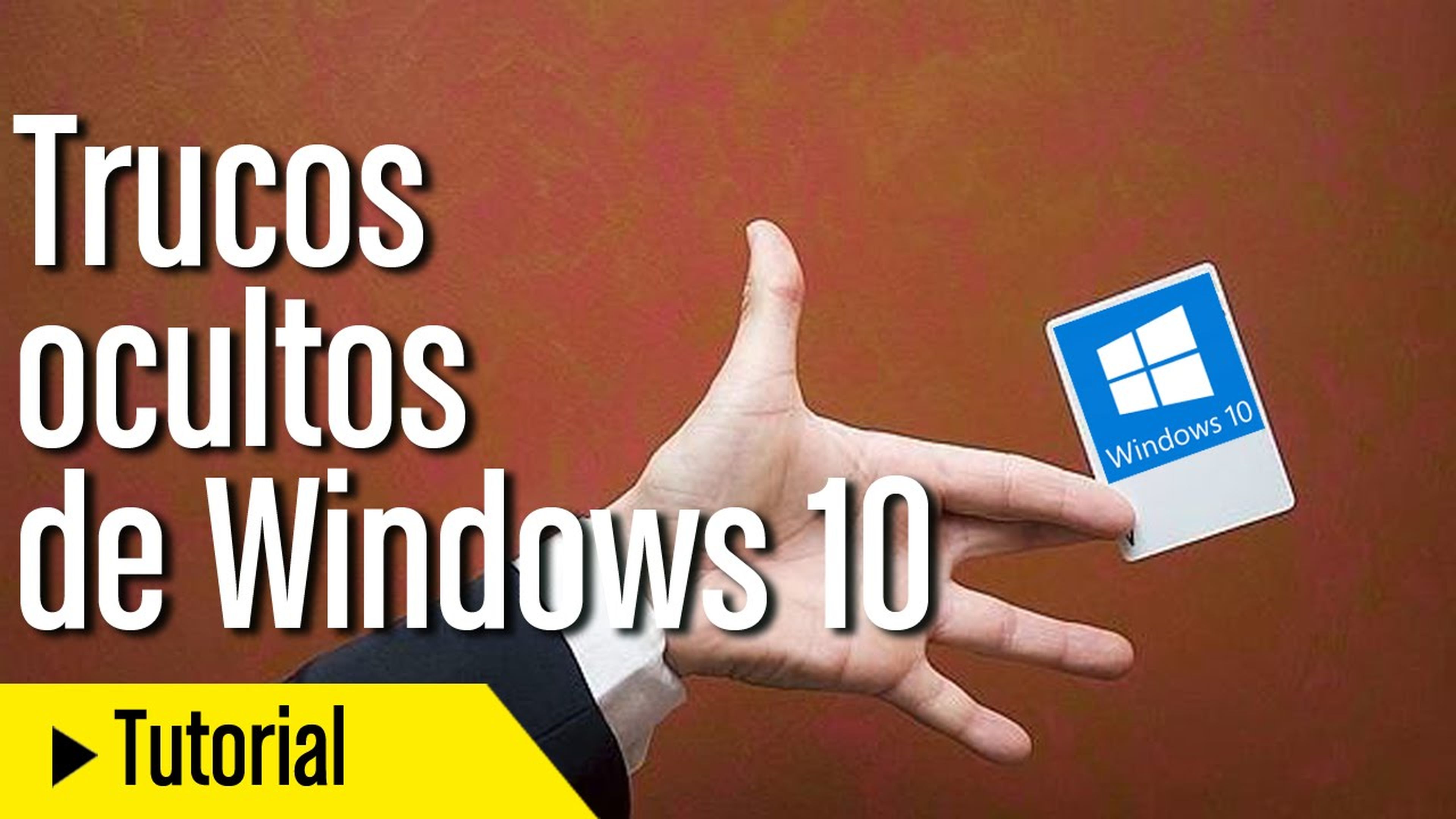 Trucos ocultos de Windows 10