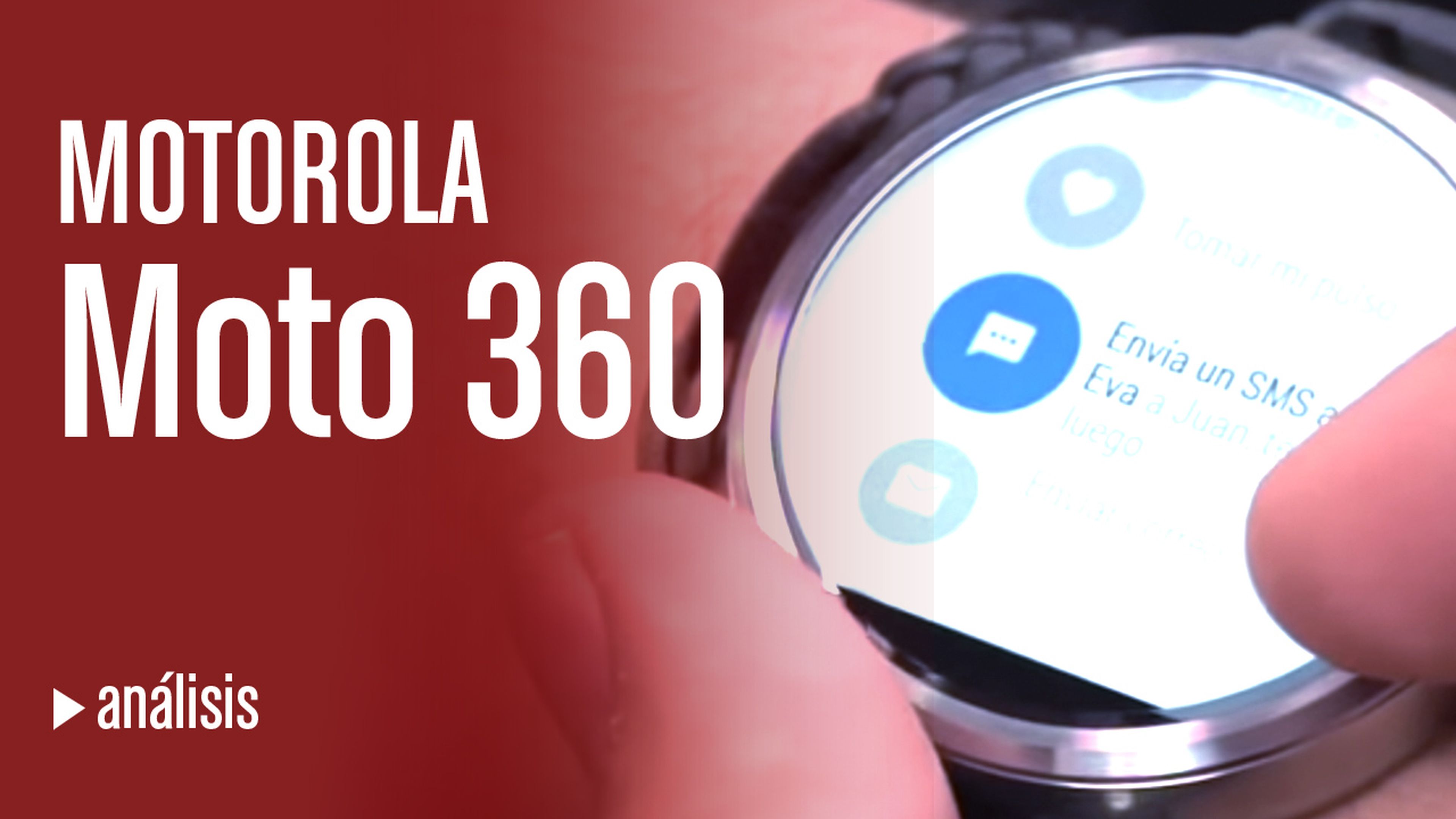 Videoanálisis del Moto 360, el smartwatch de Motorola