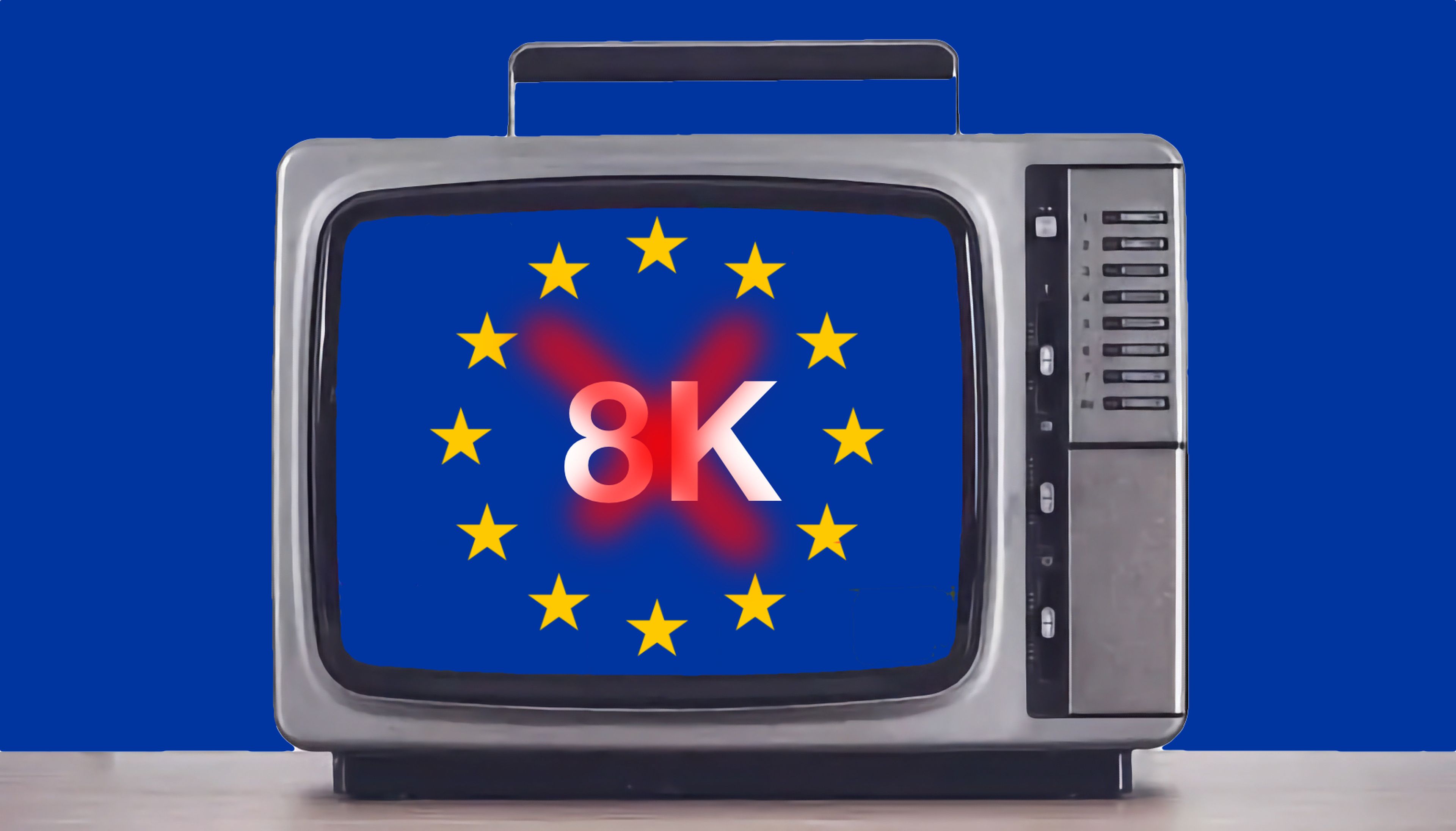 8K prohibido en Europa