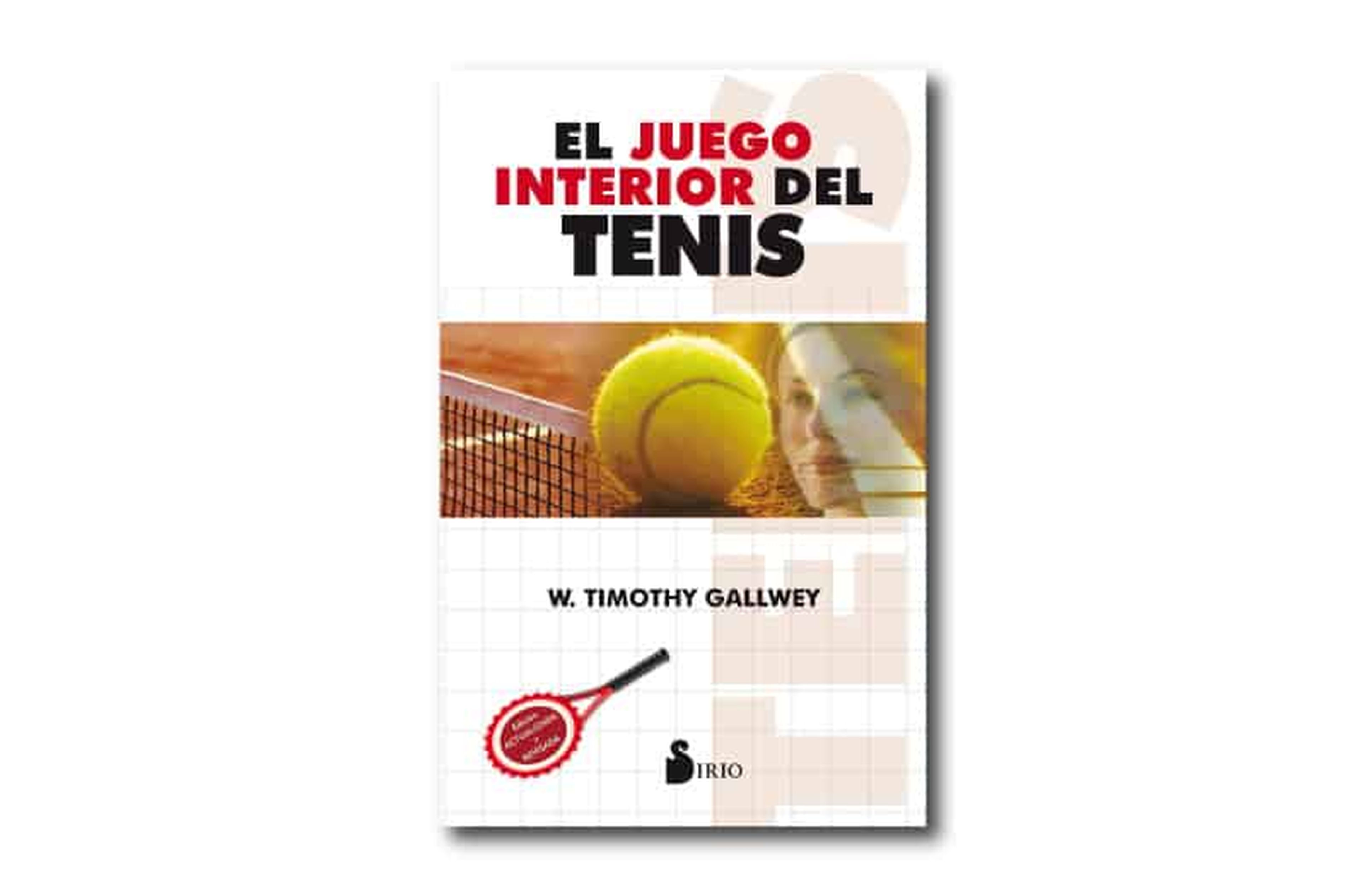 El juego interior del tenis, de Robert Gallwey