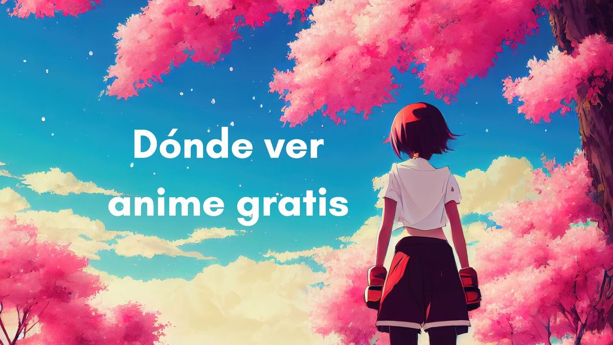 Las mejores webs para descargar y ver anime gratis de forma legal