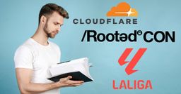 LaLiga, Cloudflare o RootedCON