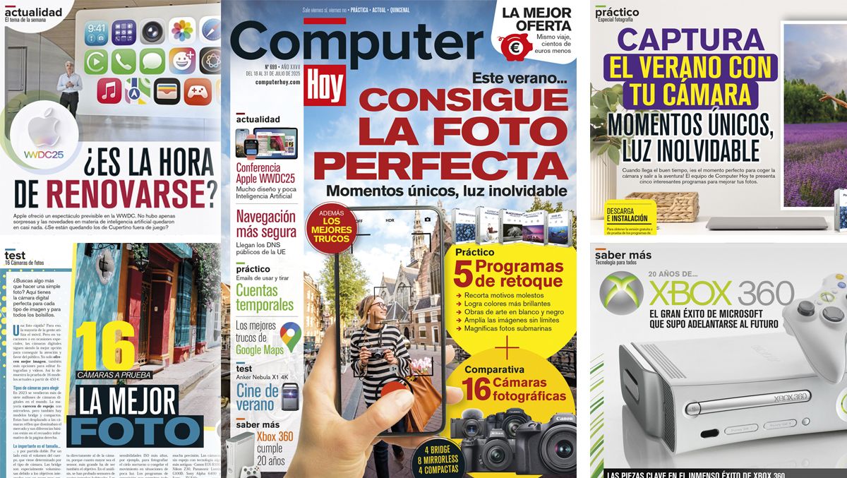 Ya a la venta Computer Hoy número 699: el recuerdo no es el selfie ni la foto, sino la experiencia vivida