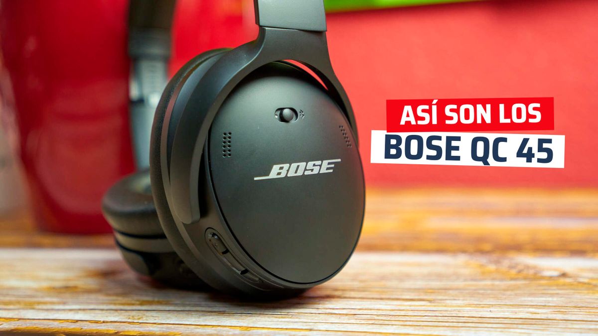 Bose QC45, análisis y opinión